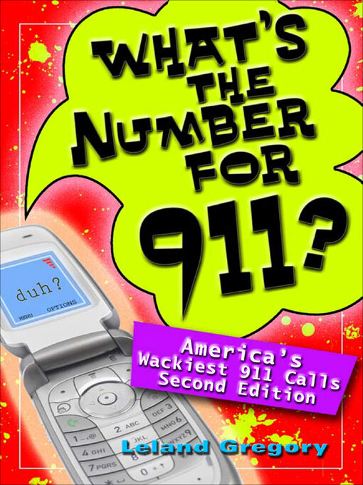 Title details for What's the Number for 911? by Leland Gregory - Wait list